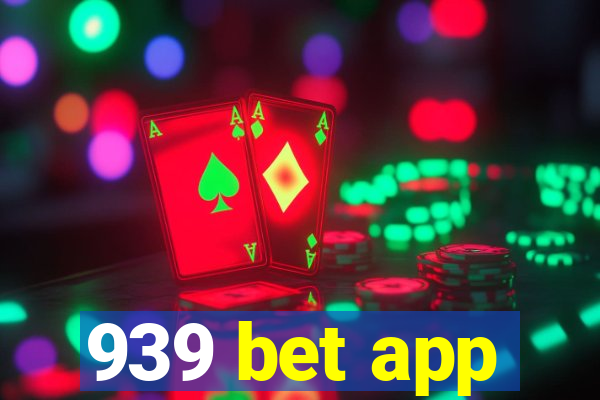 939 bet app